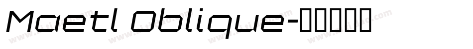 Maetl Oblique字体转换